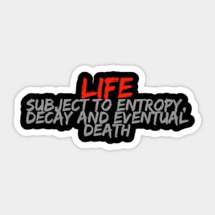 Life... Sticker